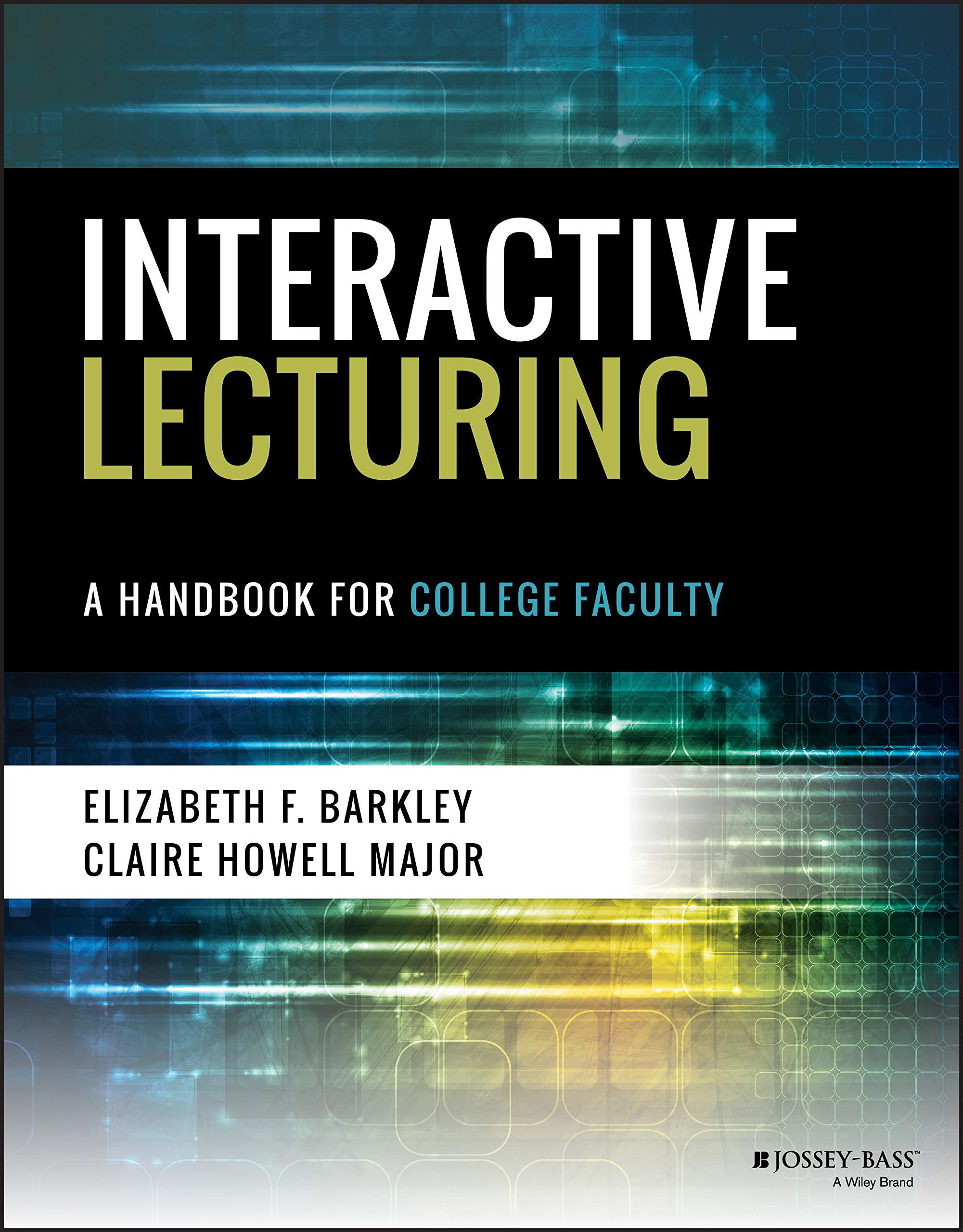 Interactive Lecturing: A Handbook for College Faculty,Used