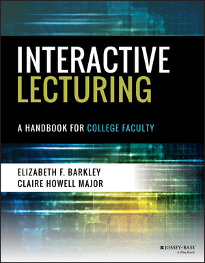 Interactive Lecturing: A Handbook for College Faculty,Used