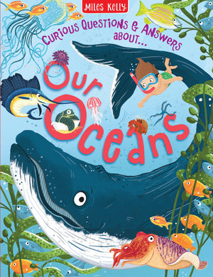 Our Oceans (Curious Questions & Answers about)