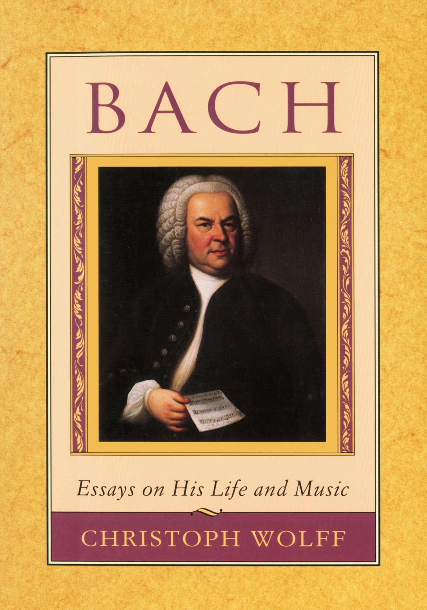 Bach: Essays on His Life and Music,New