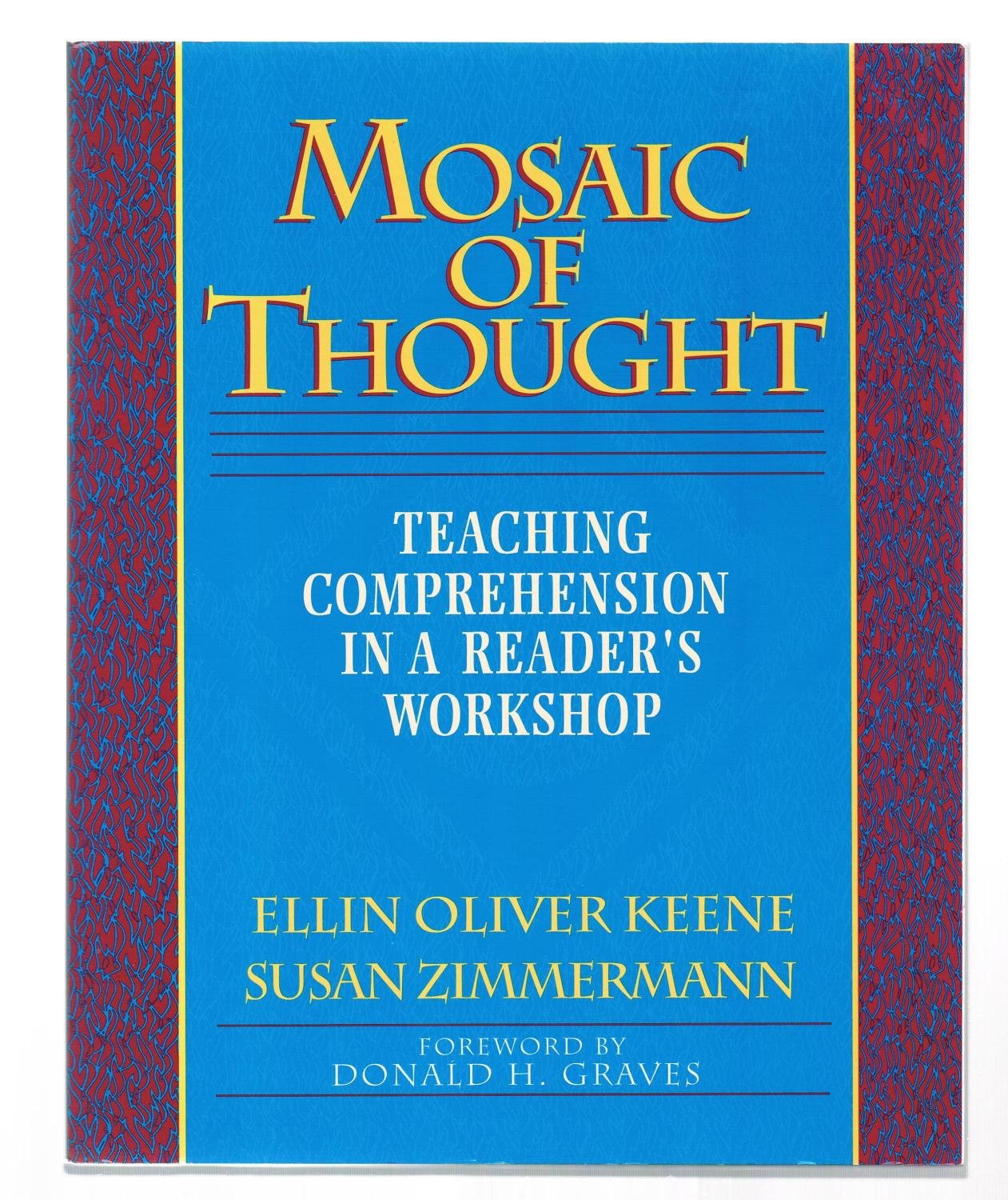 Mosaic Of Thought: Teaching Comprehension In A Reader'S Workshop-used