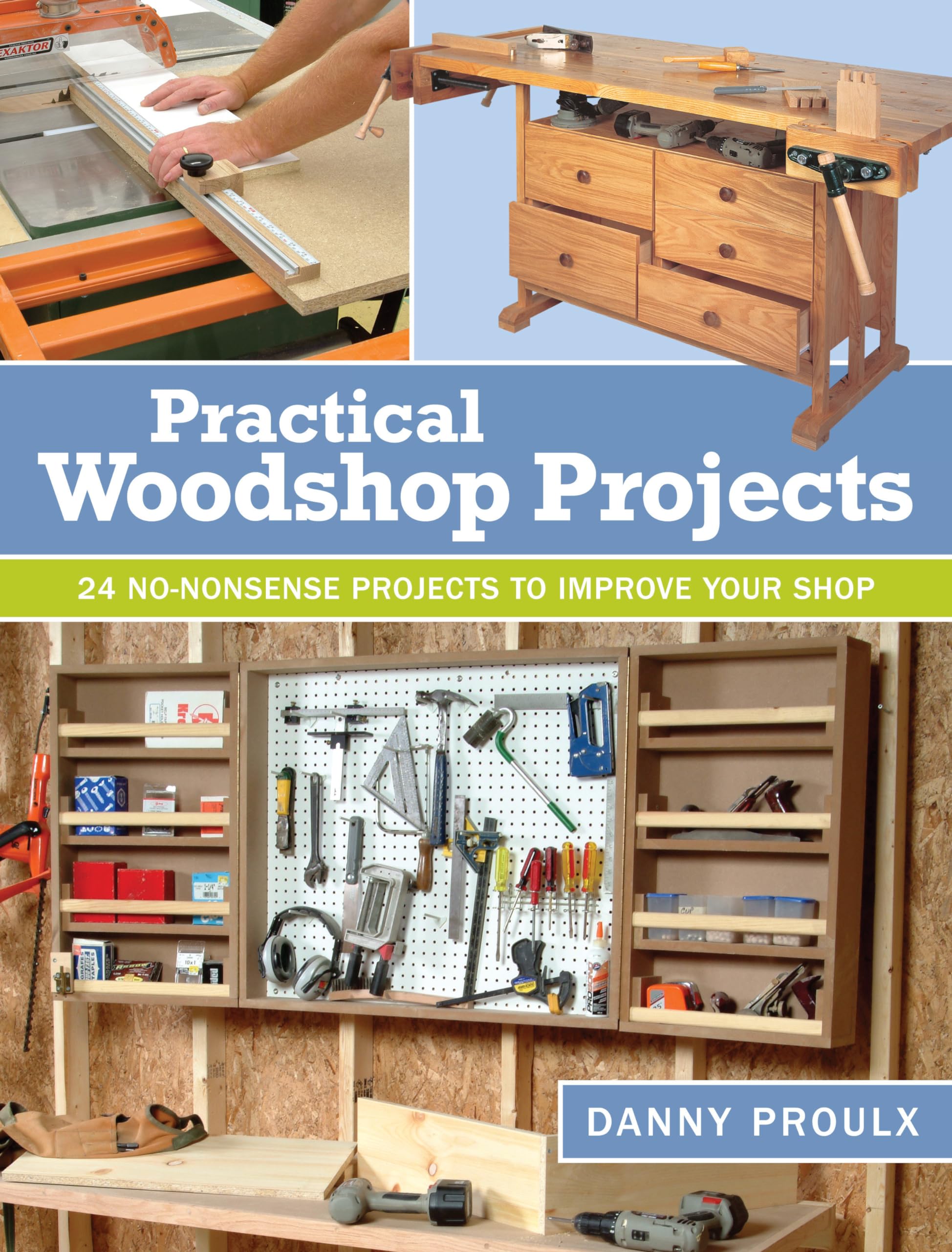 Practical Woodshop Projects: 24 NoNonsense Projects to Improve Your Shop,Used