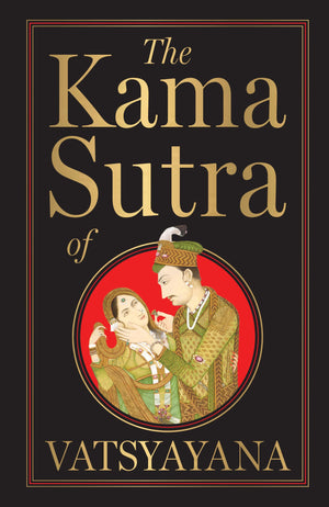 The Kama Sutra Of Vatsyayana
