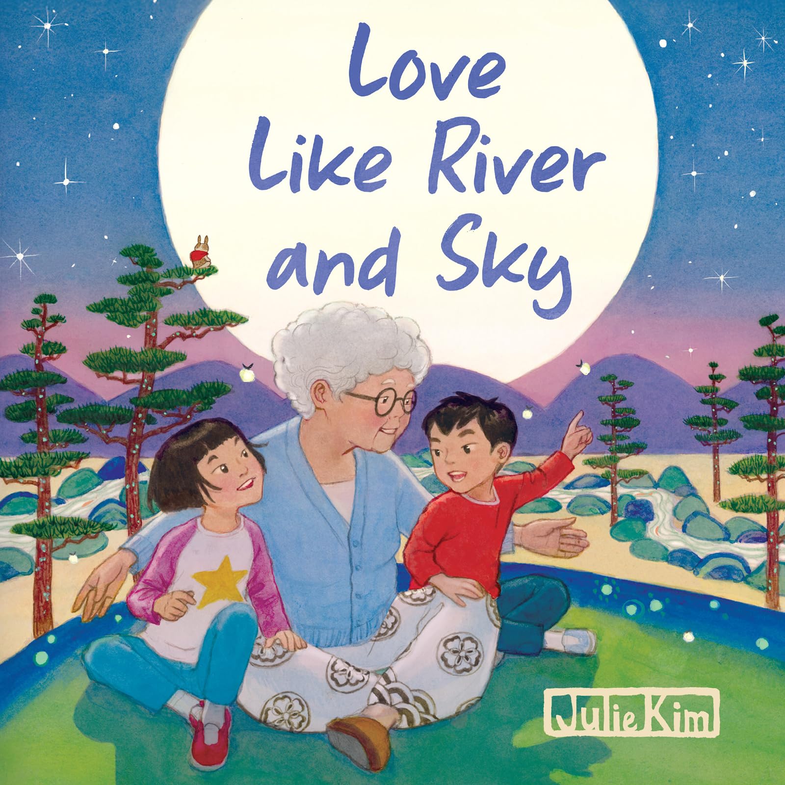 Love Like River And Sky: A Grandma Loves You Book