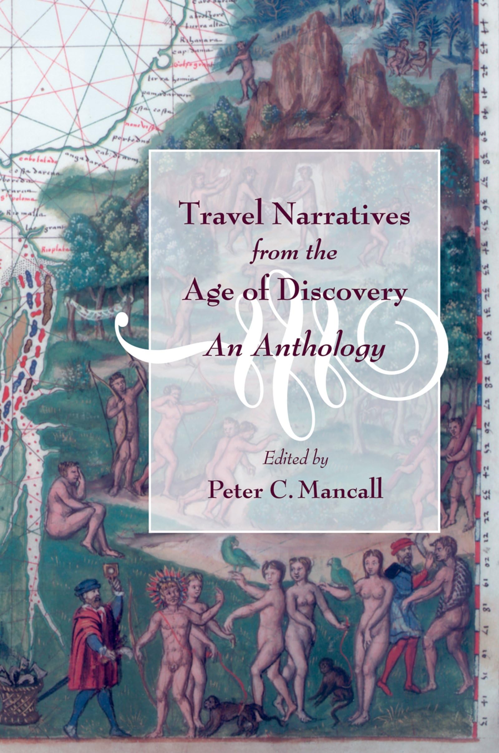 Travel Narratives from the Age of Discovery: An Anthology,New
