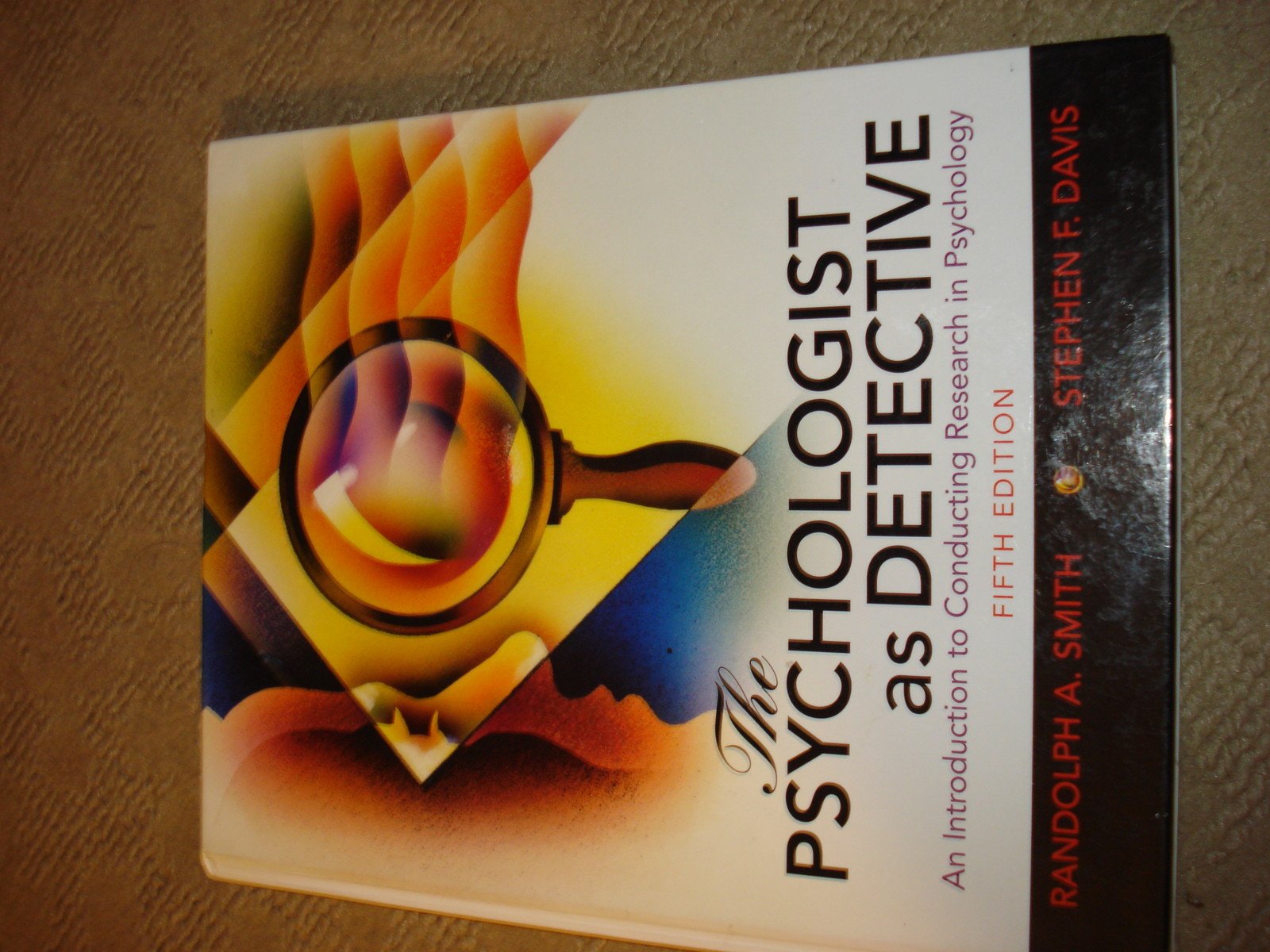 The Psychologist As Detective: An Introduction to Conducting Research in Psychology,New