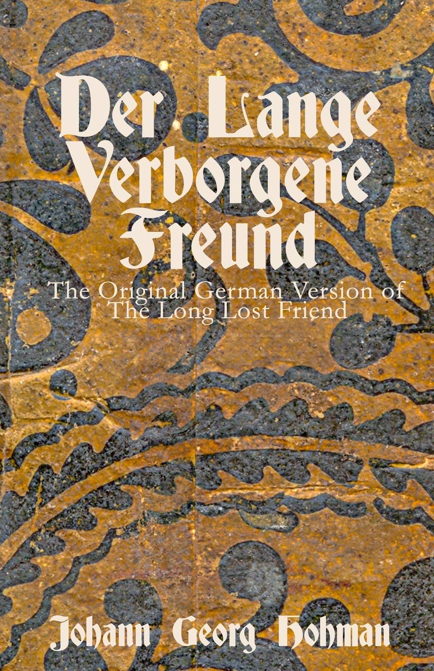 Der Lange Verborgene Freund: The Original German Version Of The Long Lost Friend (German Edition)