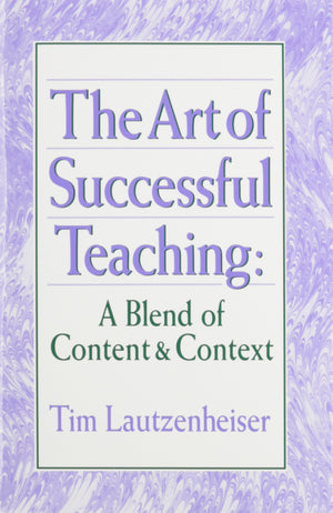 The Art of Successful Teaching: A Blend of Content & Context,Used