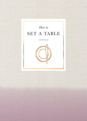 How to Set a Table: Inspiration, ideas and etiquette for hosting friends and family,Used