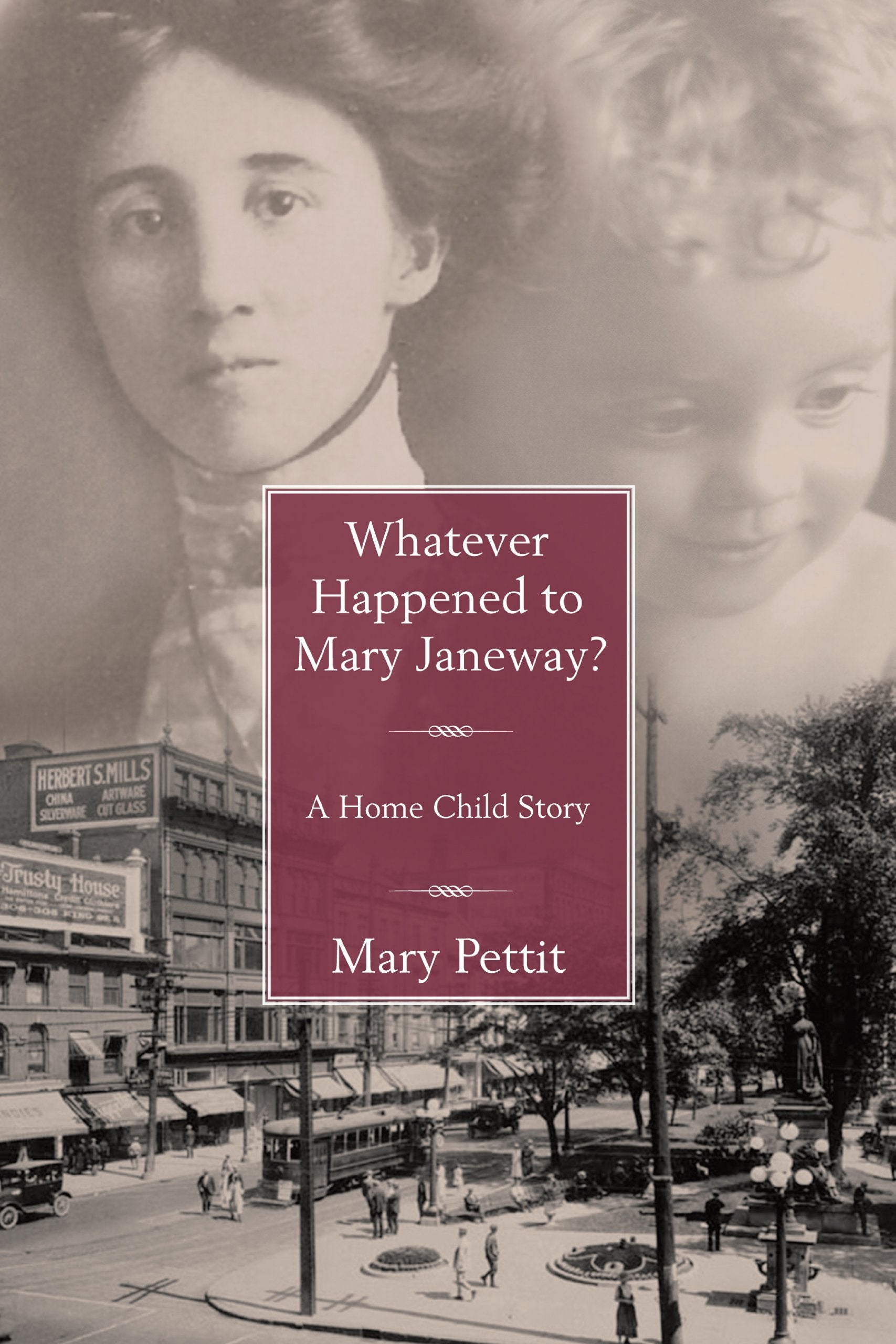 Whatever Happened to Mary Janeway?: A Home Child Story,Used