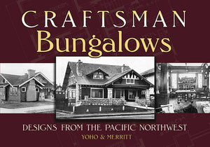 Craftsman Bungalows: Designs From The Pacific Northwest (Dover Architecture),New