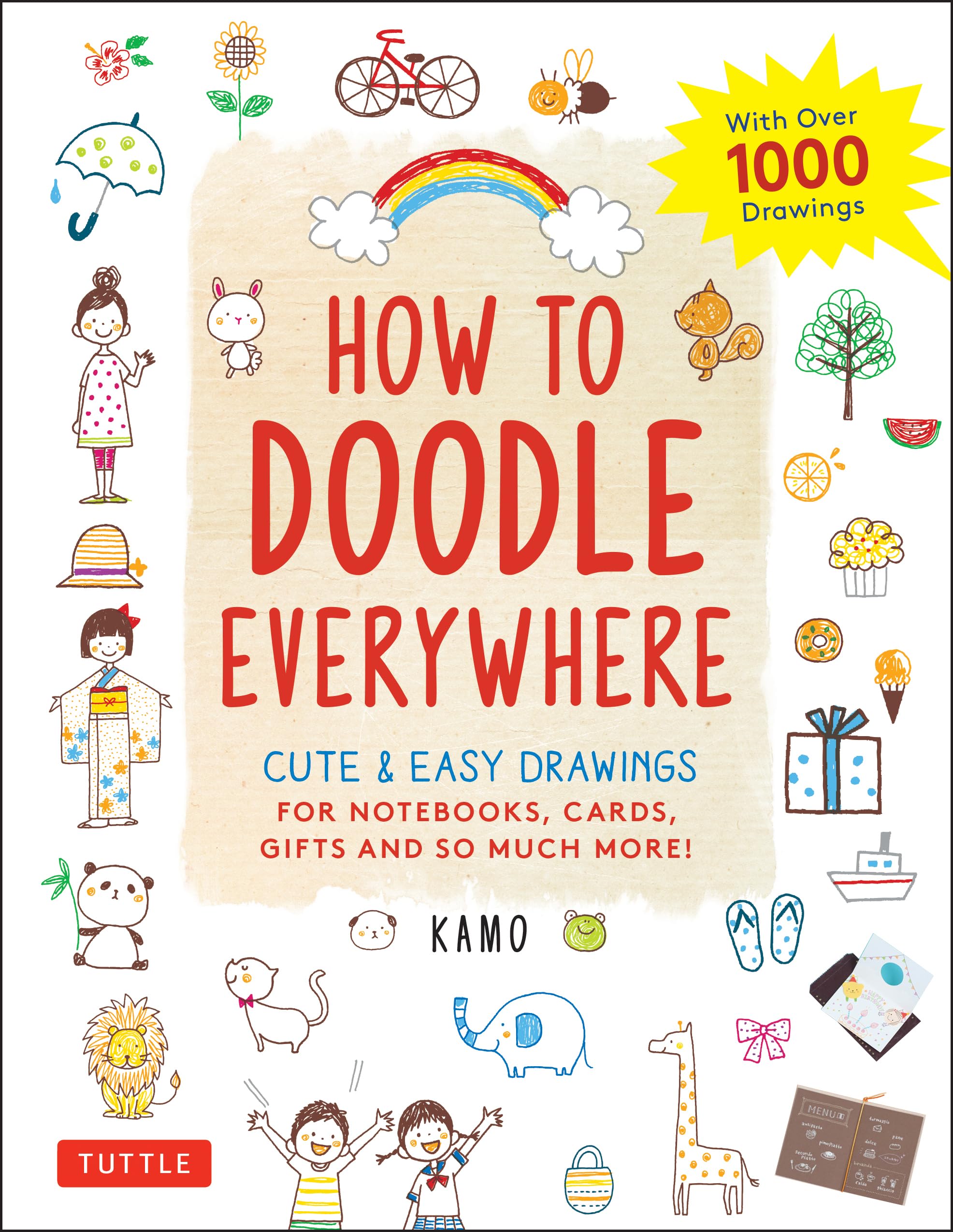 Tuttle Publishing How to Doodle Everywhere: Cute & Easy Drawings for Notebooks, Cards, Gifts and So Much More,Used