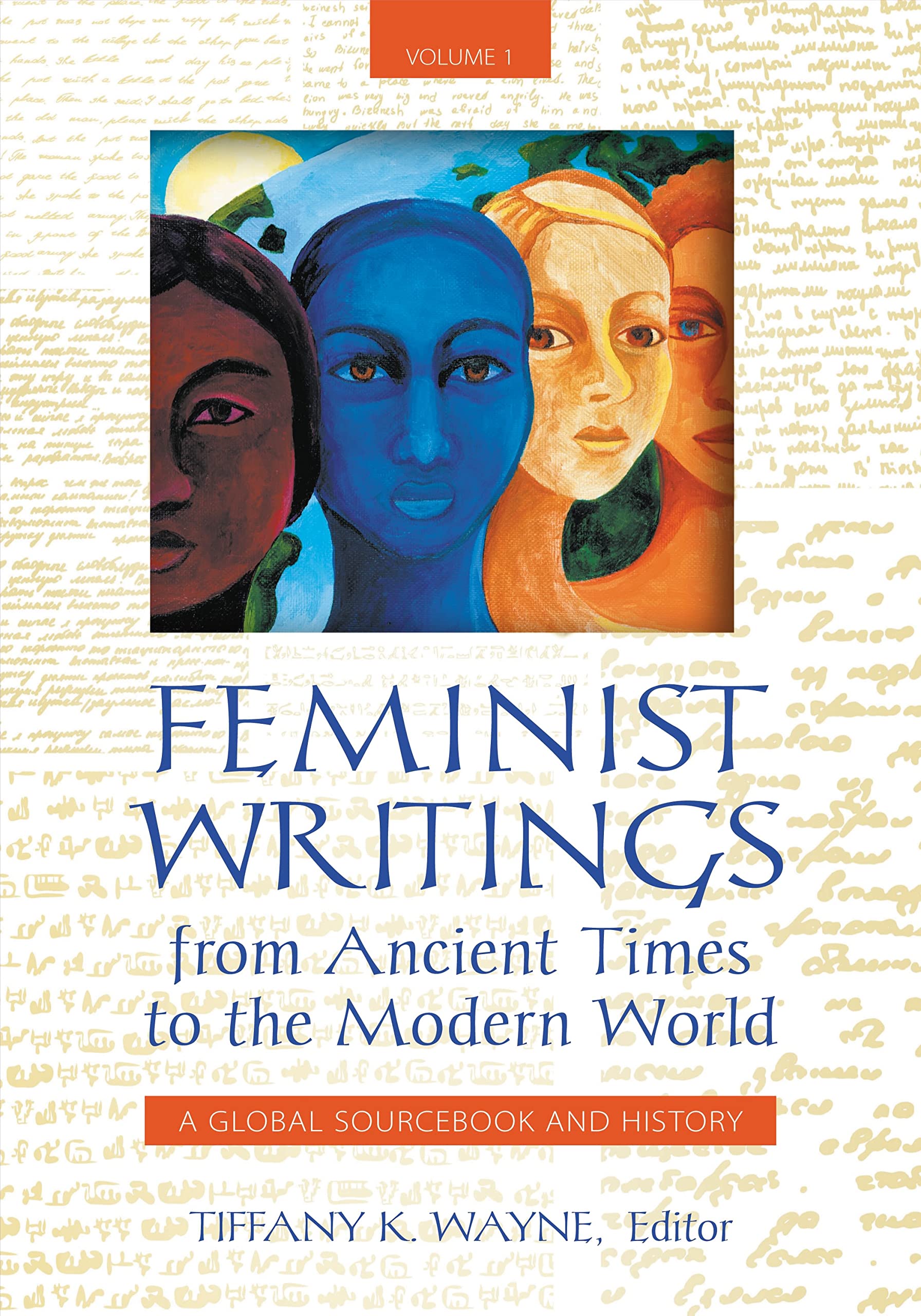 Feminist Writings from Ancient Times to the Modern World [2 volumes]: A Global Sourcebook and History [2 volumes],Used