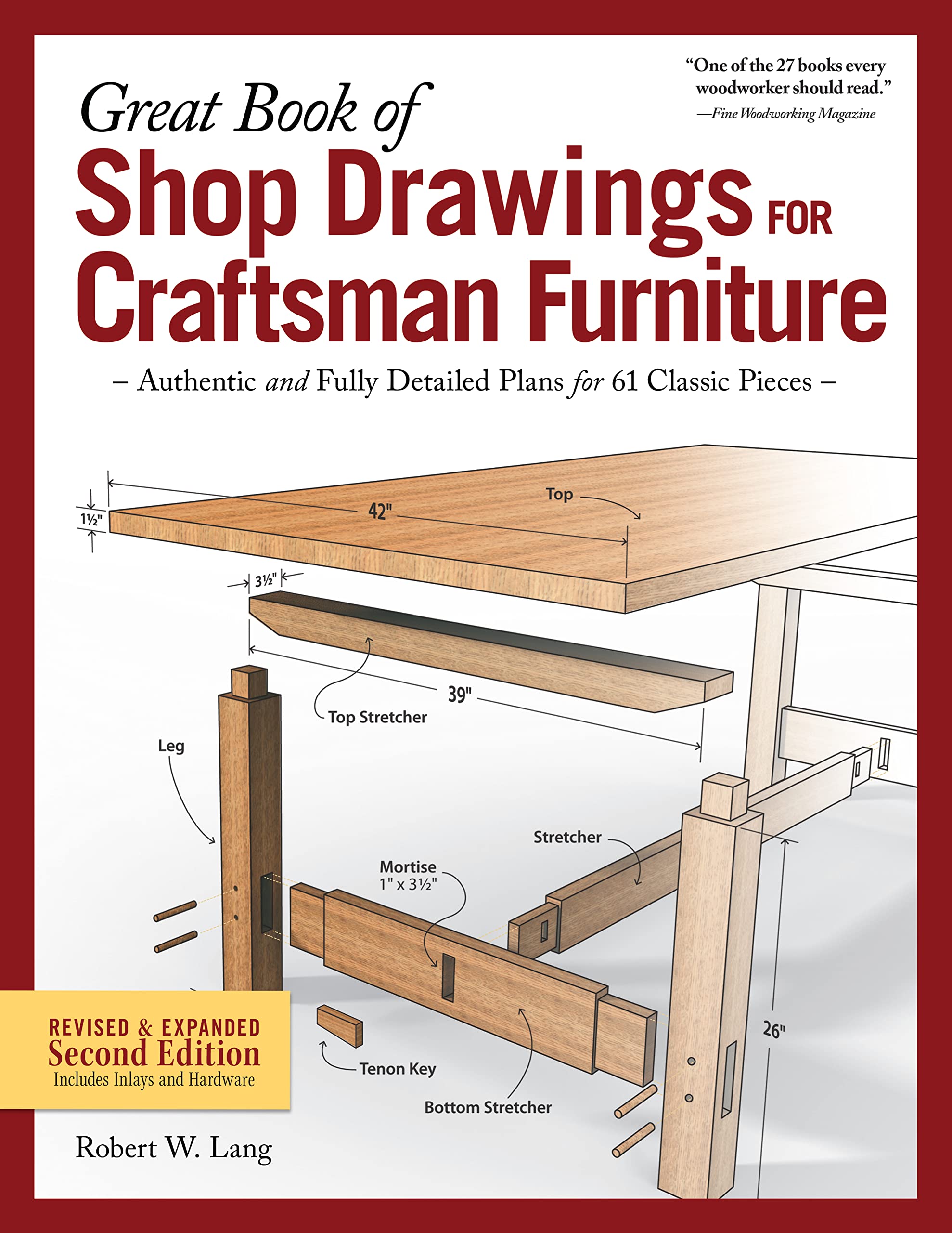 Great Book Of Shop Drawings For Craftsman Furniture, Revised & Expanded Second Edition: Authentic And Fully Detailed Plans For 6