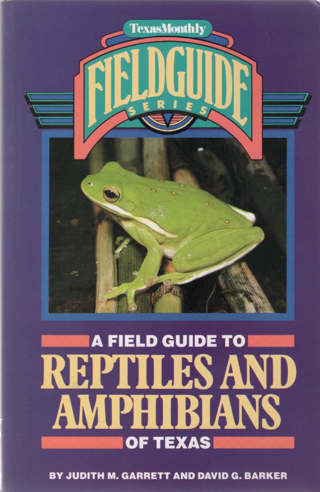 A Field Guide to Reptiles and Amphibians of Texas (Texas Monthly Fieldguide Series),Used