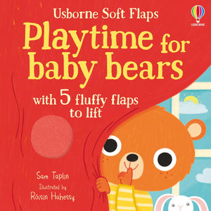 Playtime for Baby Bears (Soft Flap Books),New