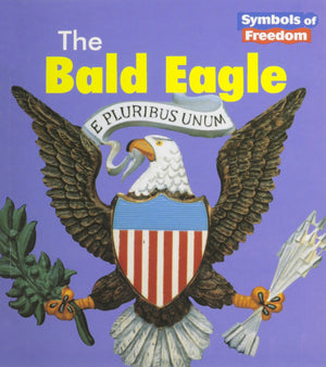 The Bald Eagle (Symbols of Freedom),Used