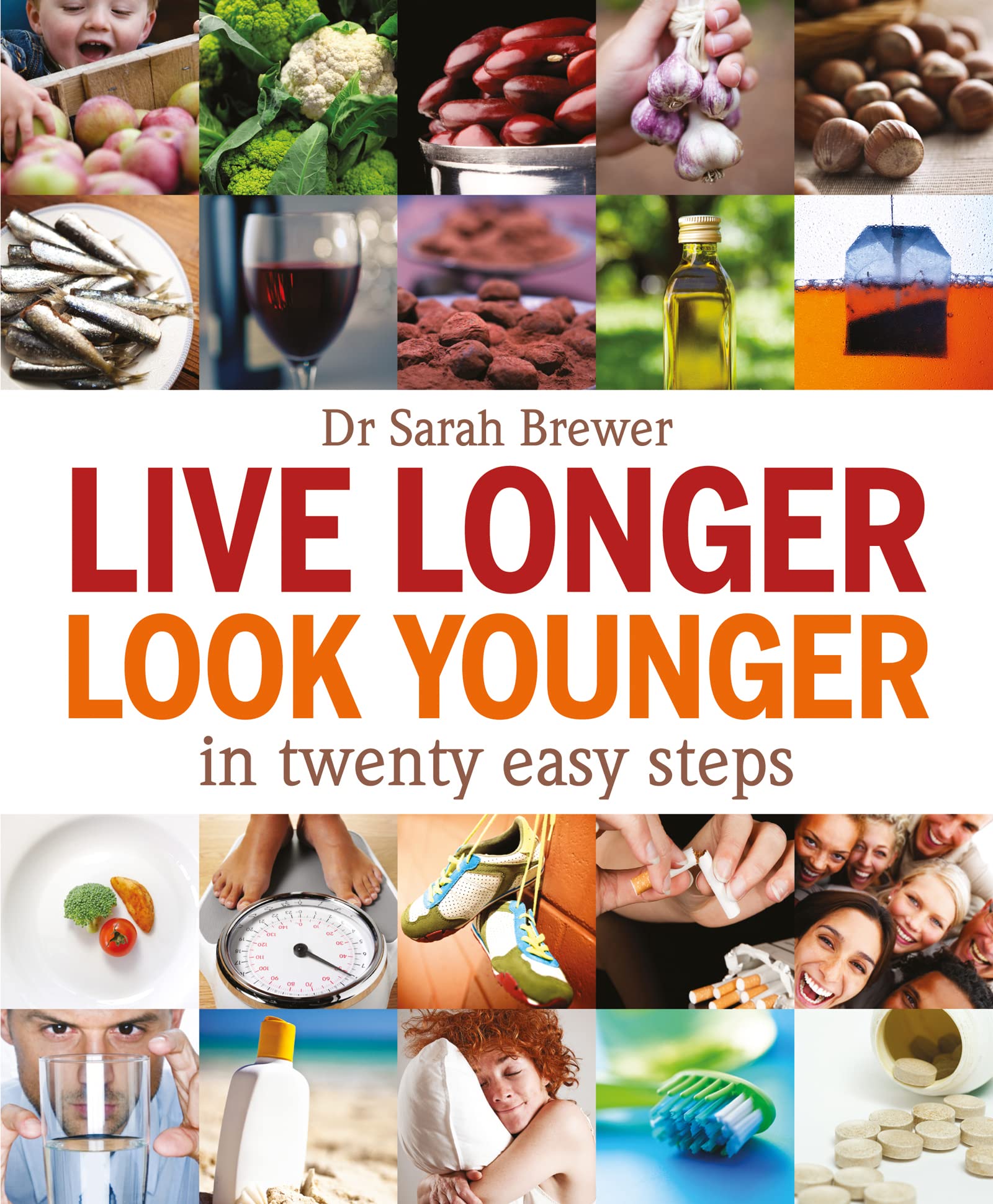Live Longer, Look Younger: in Twenty Easy Steps,Used