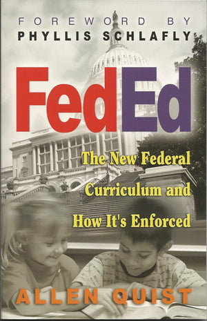 Fed Ed: The New Federal Curriculum and How It's Enforced,Used