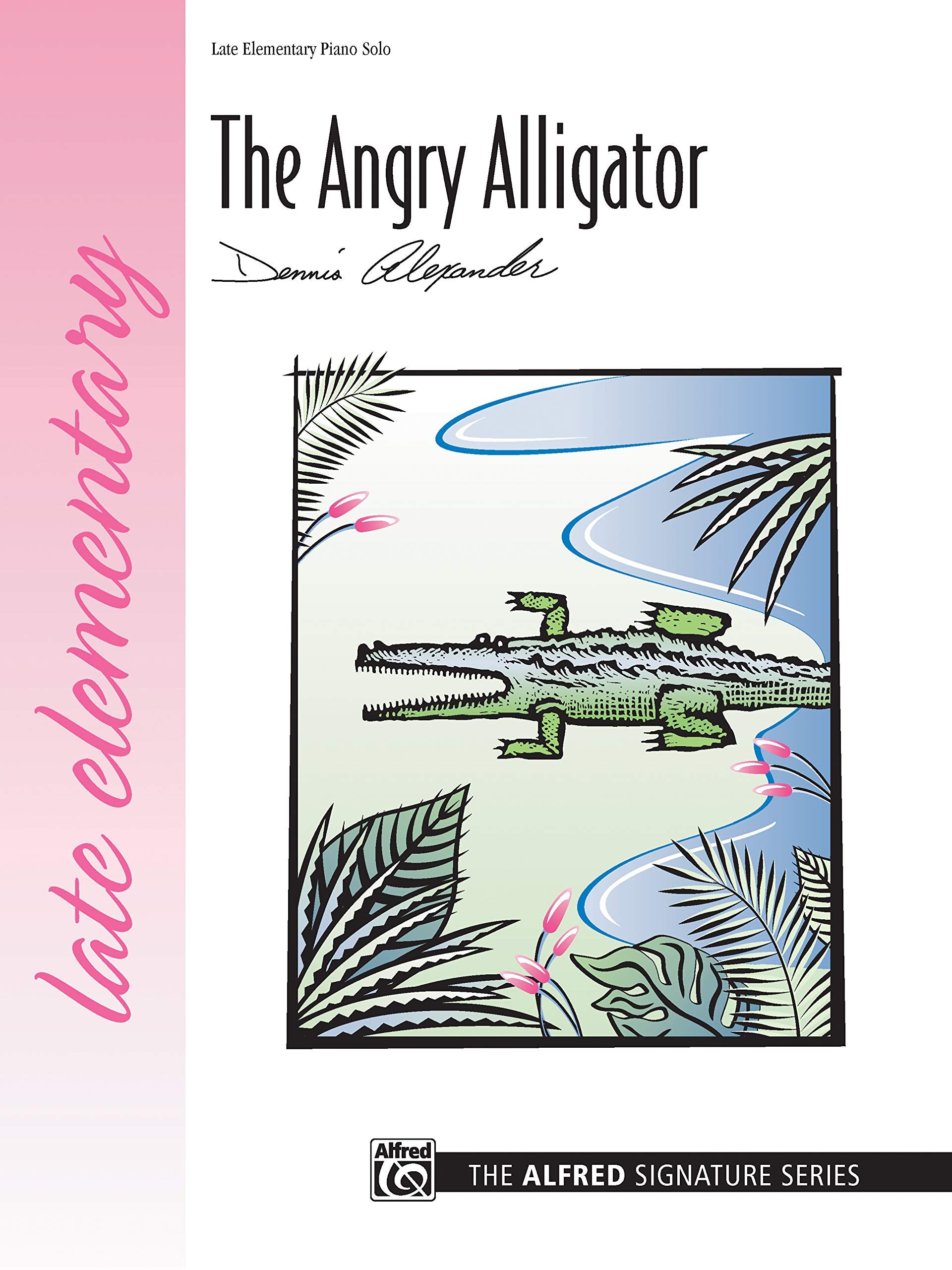 The Angry Alligator: Sheet (The Alfred Signature Series),Used