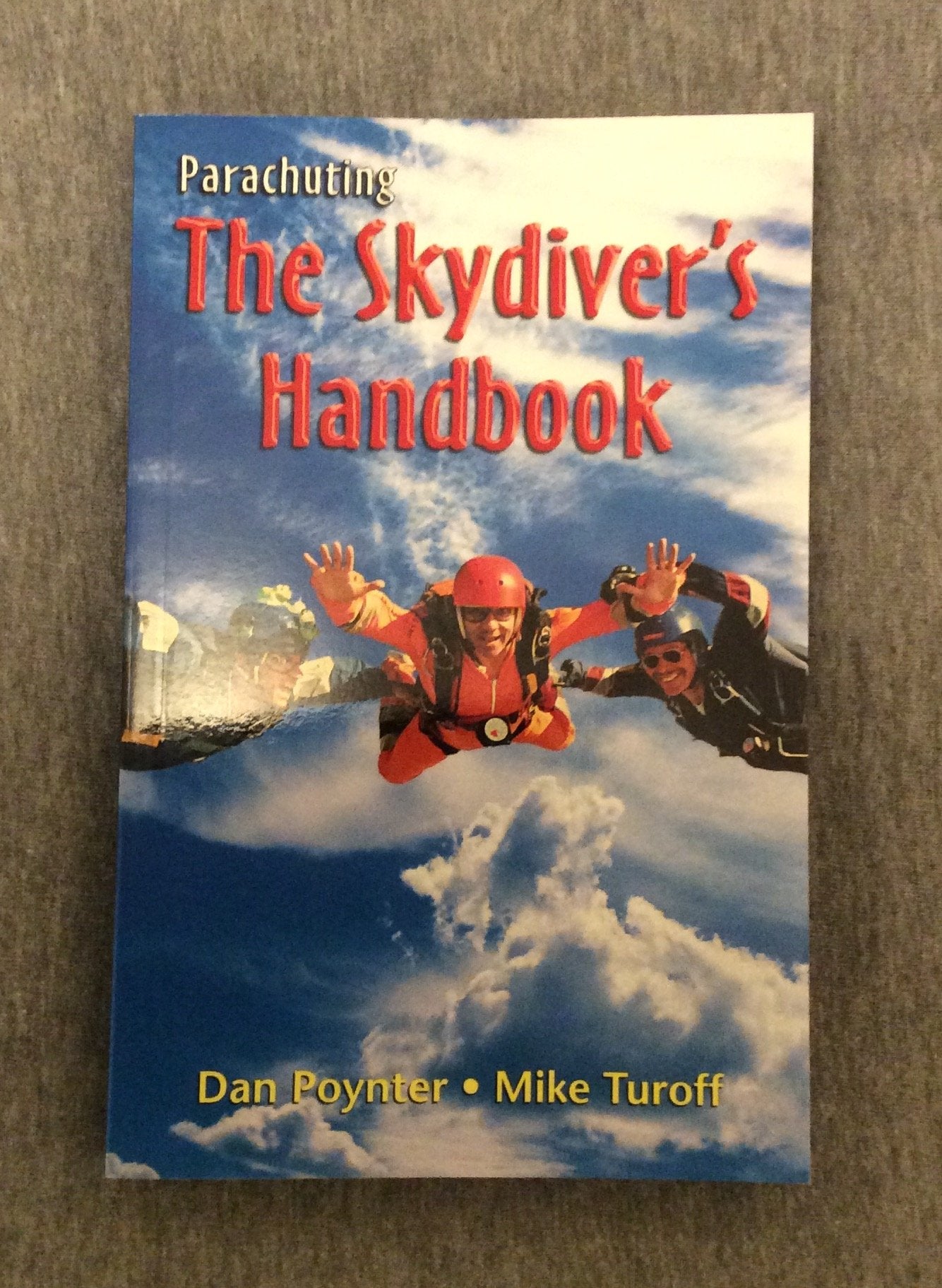 Parachuting: The Skydiver's Handbook,Used