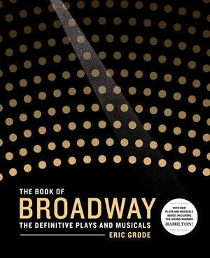 The Book of Broadway: The Definitive Plays and Musicals,Used