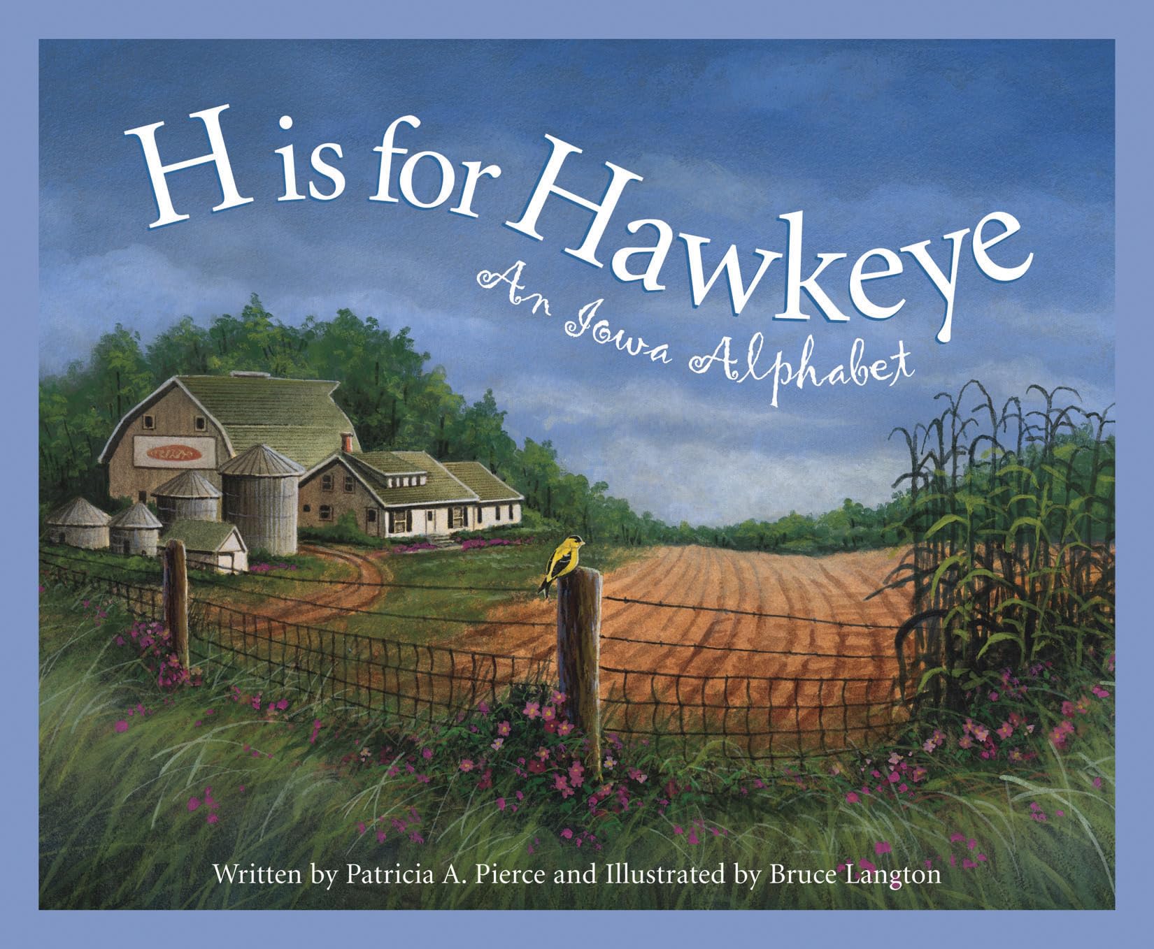 H is for Hawkeye: An Iowa Alphabet (Discover America State by State),New