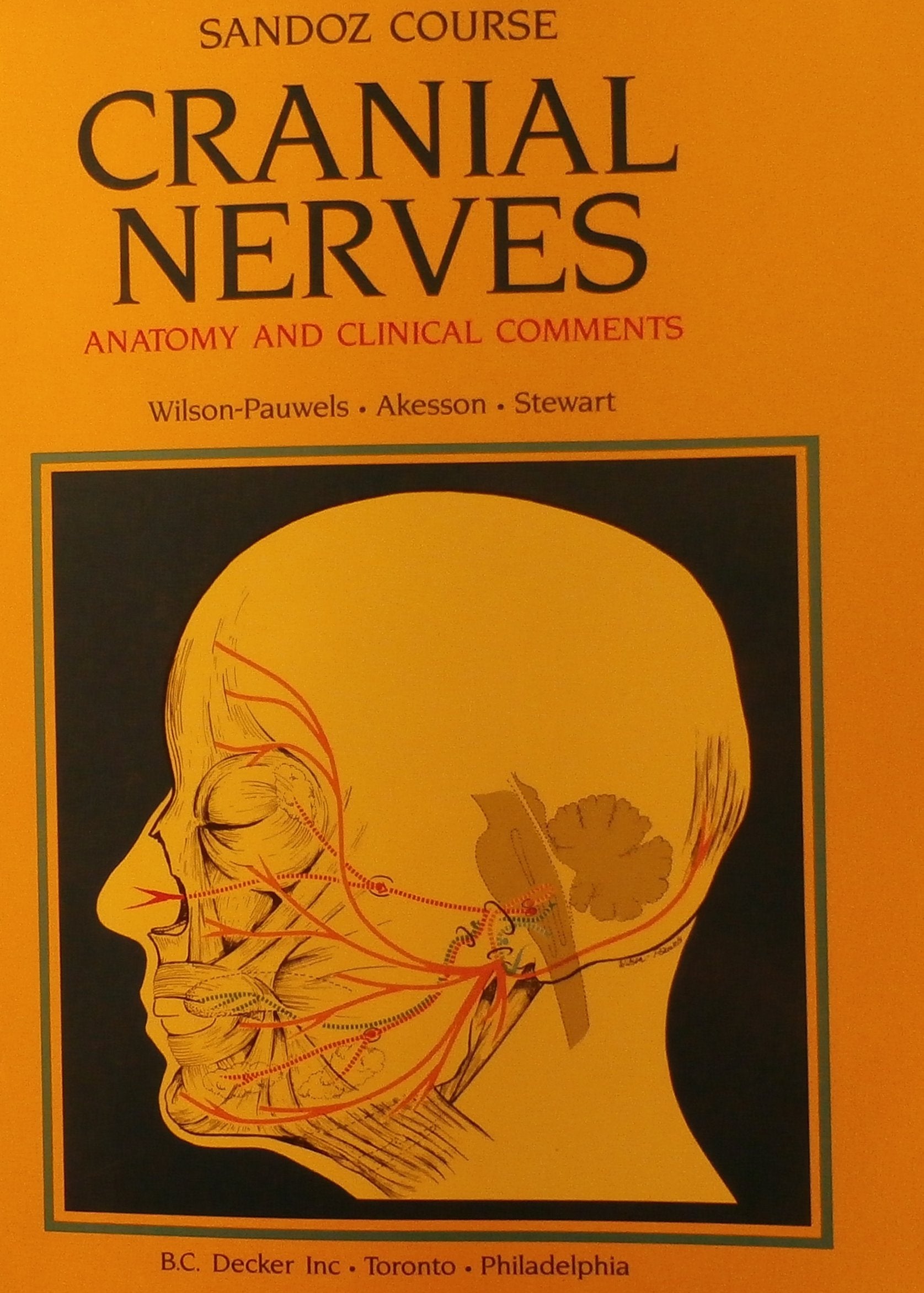 Cranial Nerves: Anatomy and Clinical Comments,Used
