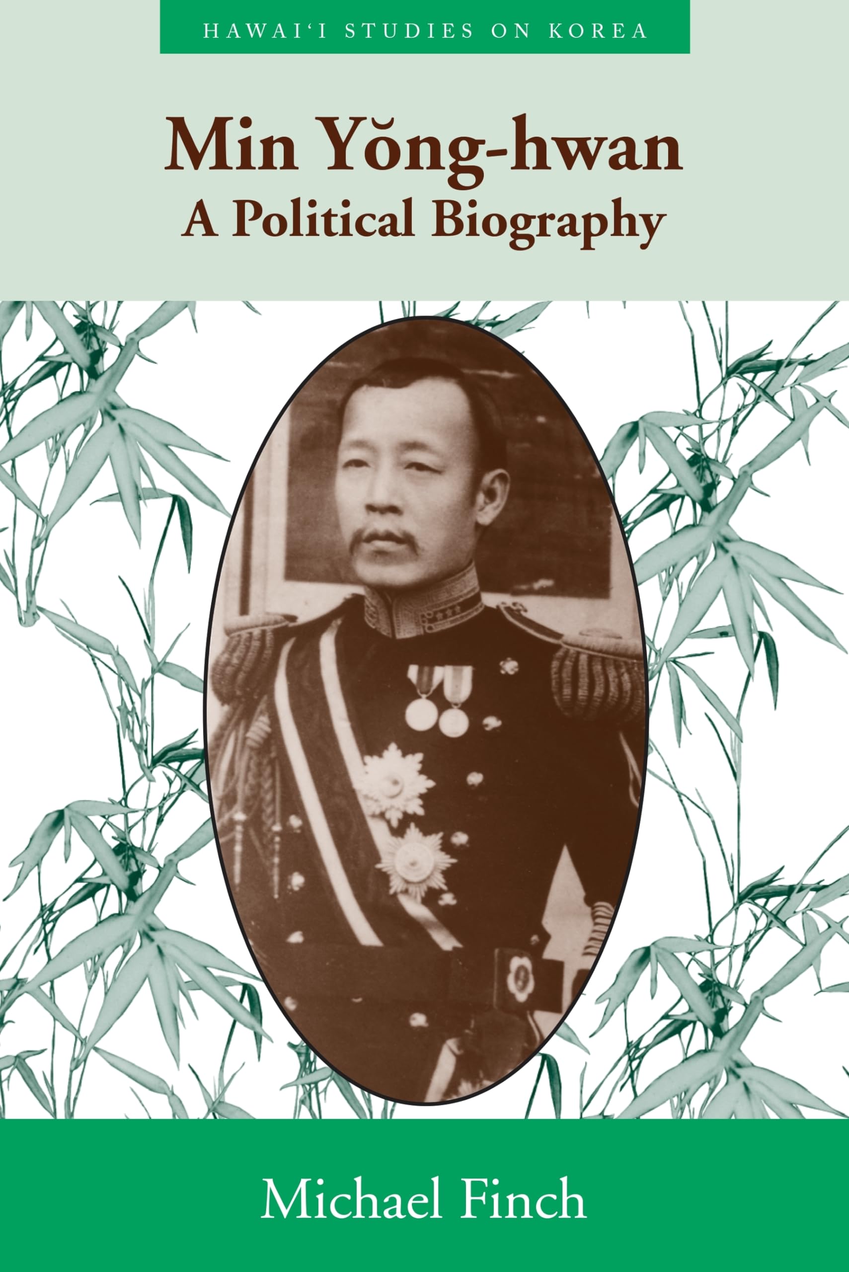 Min Yonghwan: A Political Biography (Hawaii Studies on Korea),Used