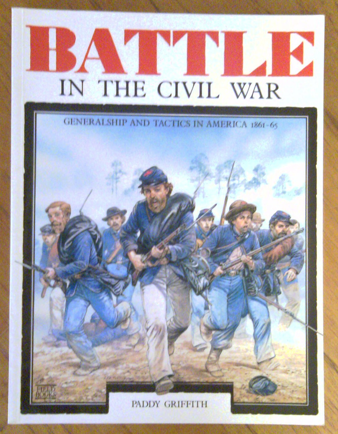 Battle In The Civil War: Generalship And Tactics In America, 186165,Used
