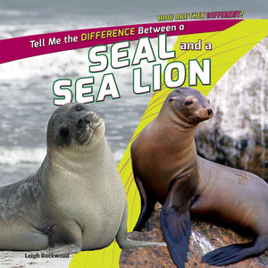 A Seal and a Sea Lion (How Are They Different?),Used