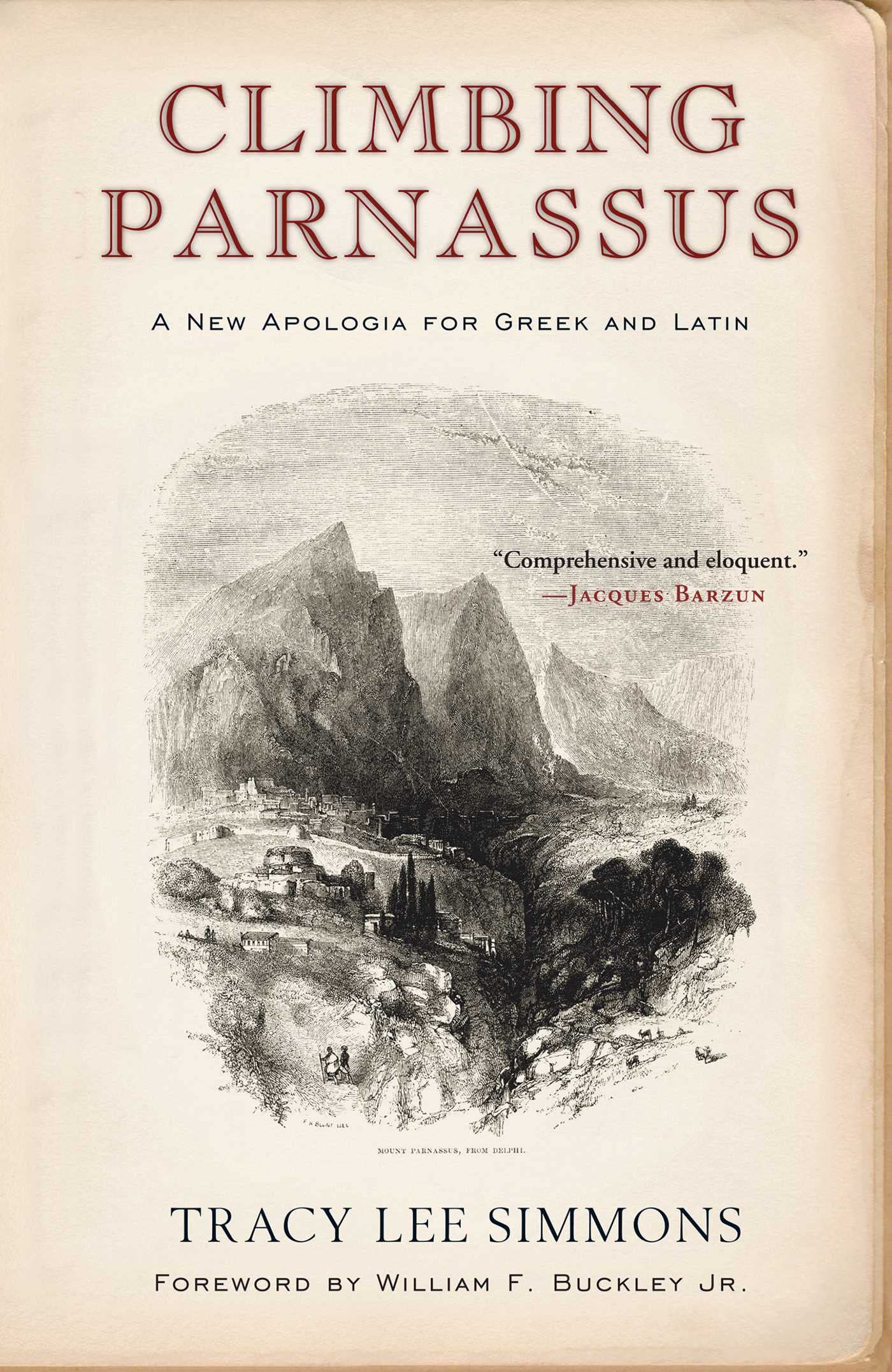 Climbing Parnassus: A New Apologia For Greek And Latin