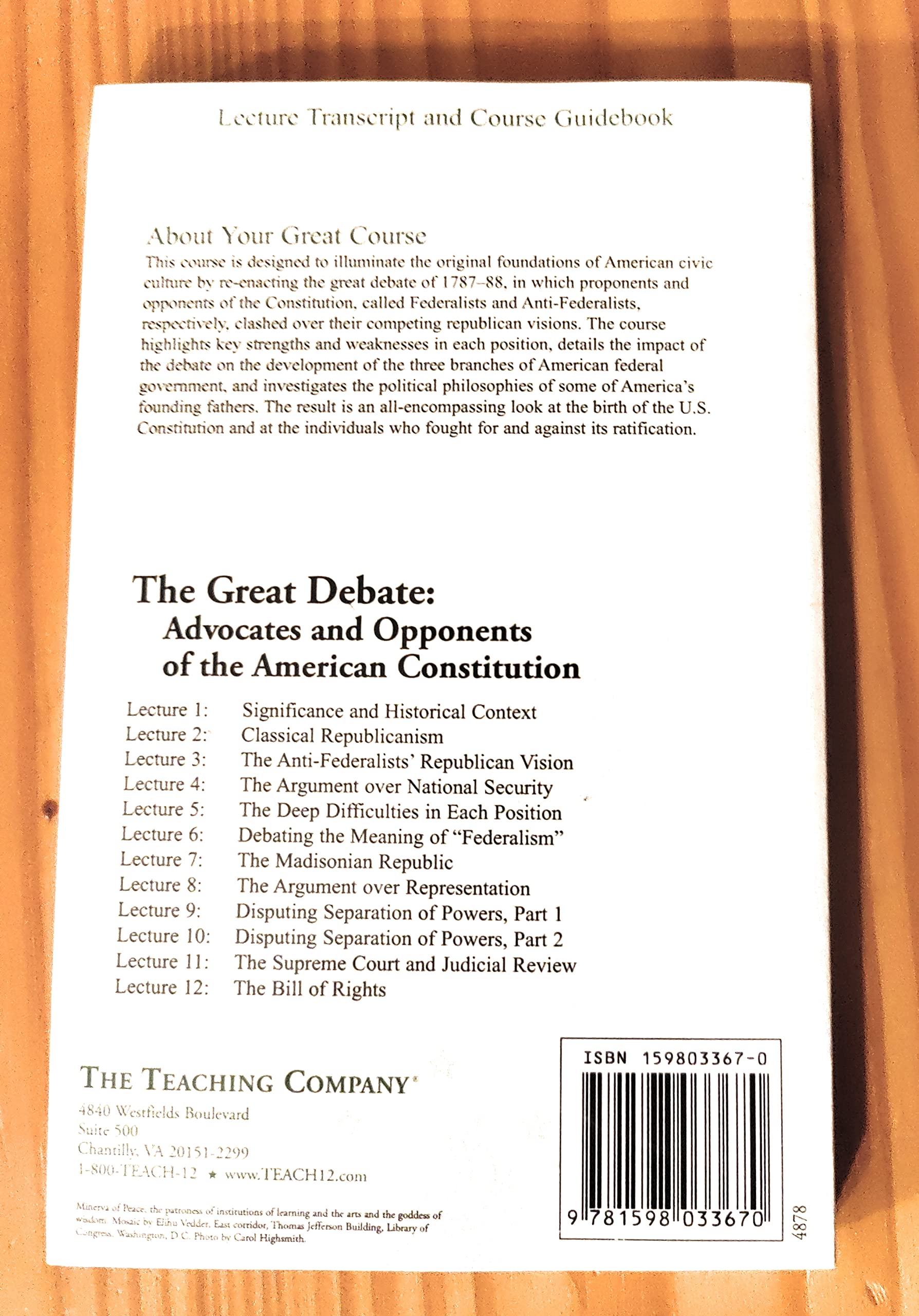 The Great Debate: Advocates and Opponents of the American Constitution, Lecture Transcript and Course Guidebook (The Great Cours,Used