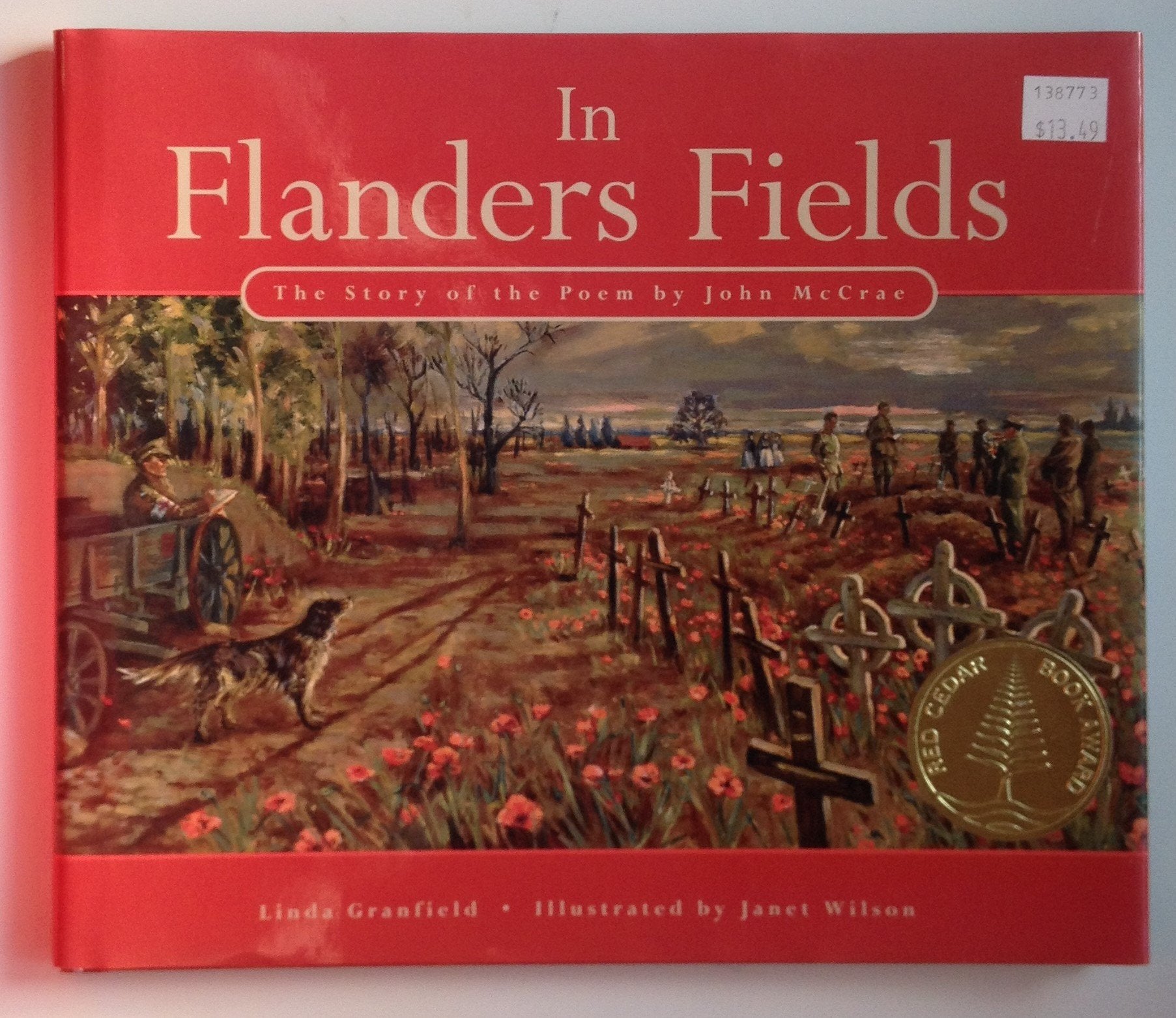 In Flanders Fields: The Story Of The Poem By John Mccrae