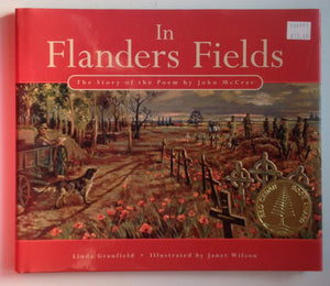 In Flanders Fields: The Story Of The Poem By John Mccrae