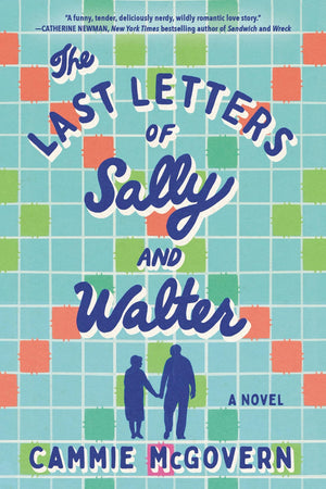 The Last Letters of Sally and Walter: A Novel