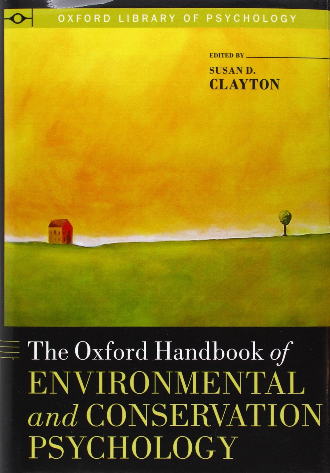 The Oxford Handbook of Environmental and Conservation Psychology (Oxford Library of Psychology),Used