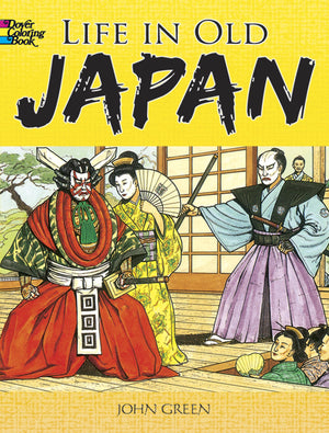 Life in Old Japan Coloring Book (Dover World History Coloring Books),Used
