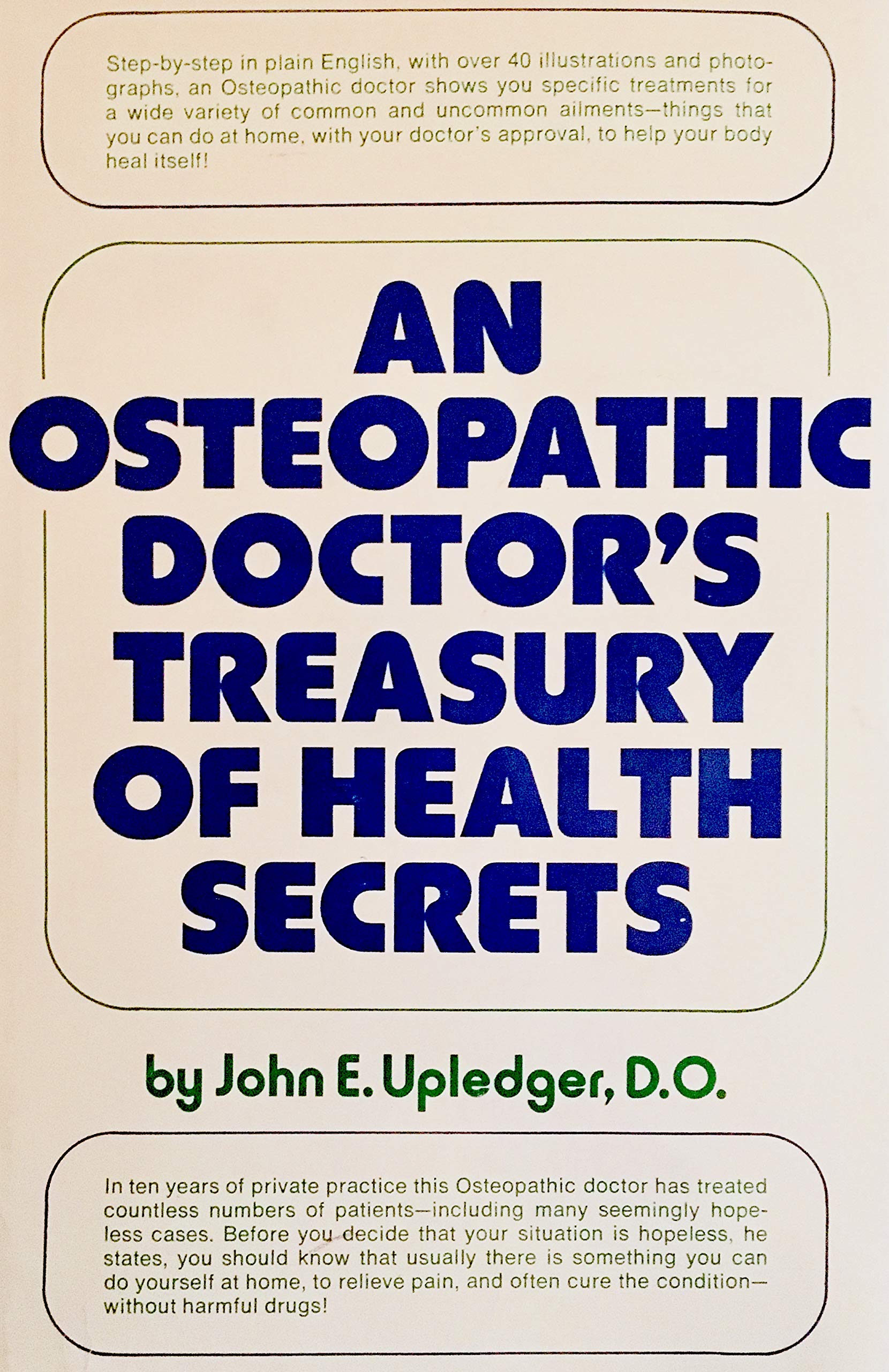 An osteopathic doctor's treasury of health secrets,Used