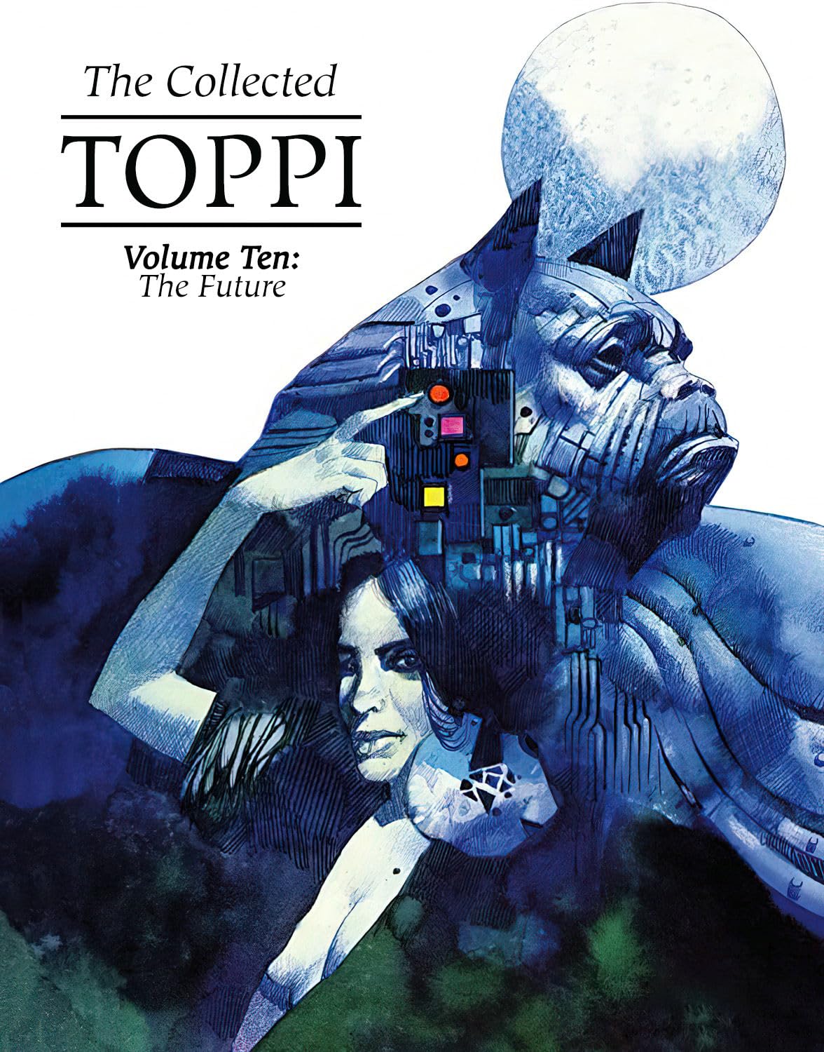 The Collected Toppi Vol 10: The Future Perfect: The Future (Collected Toppi Hc),Used