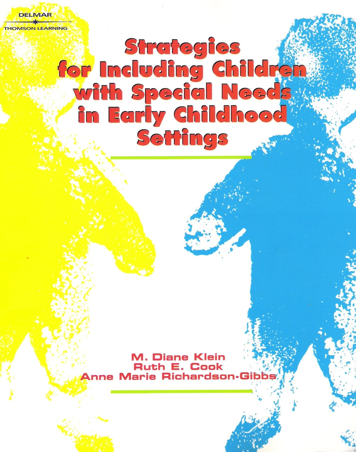 Strategies For Including Children With Special Needs In Early Childhood Settings,New