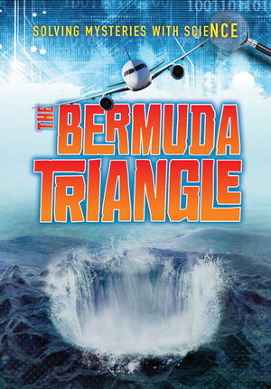 The Bermuda Triangle (Solving Mysteries With Science),Used