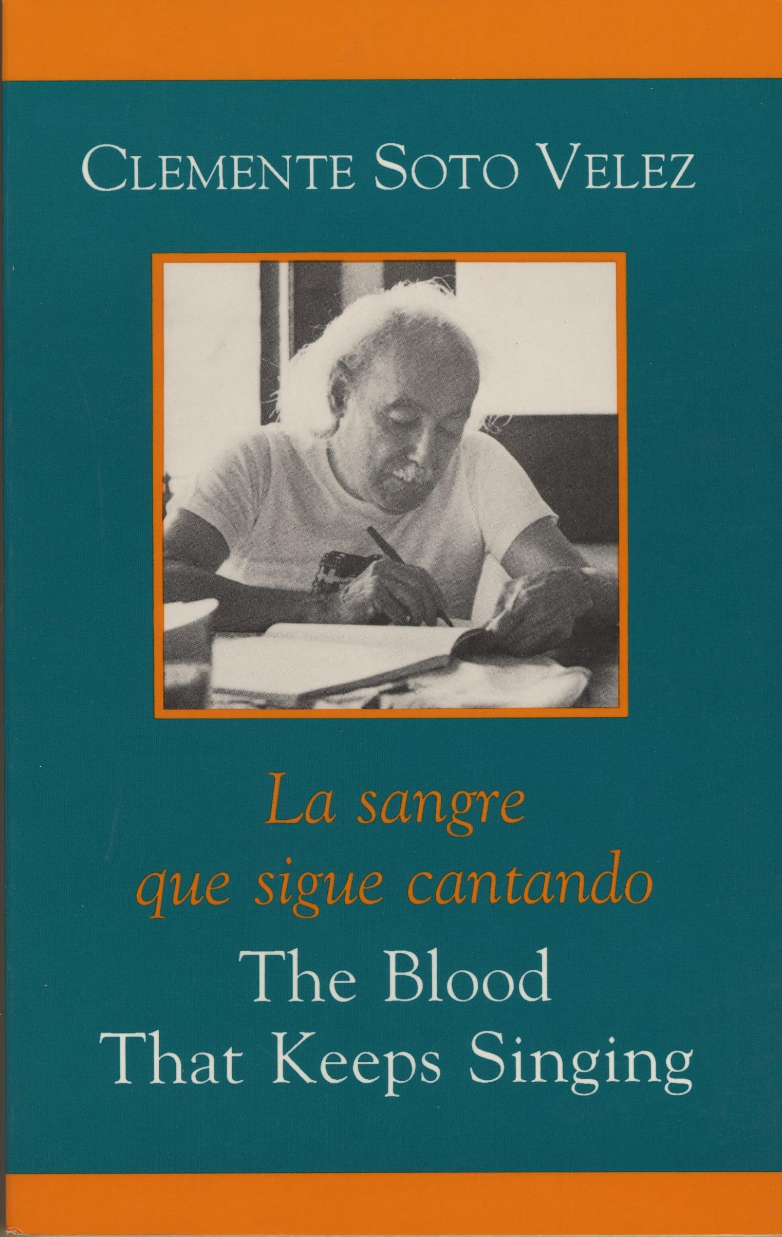 The Blood That Keeps Singing/La Sangre que Sigue Canta,Used