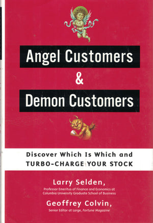 Angel Customers and Demon Customers: Discover Which is Which and TurboCharge Your Stock,Used
