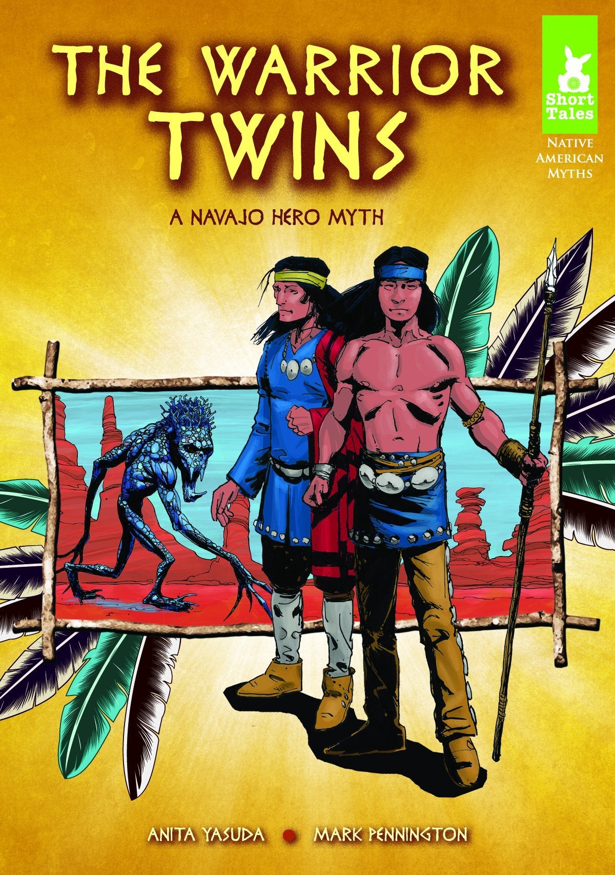 The Warrior Twins: A Navajo Hero Myth (Short Tales Native American Myths),Used