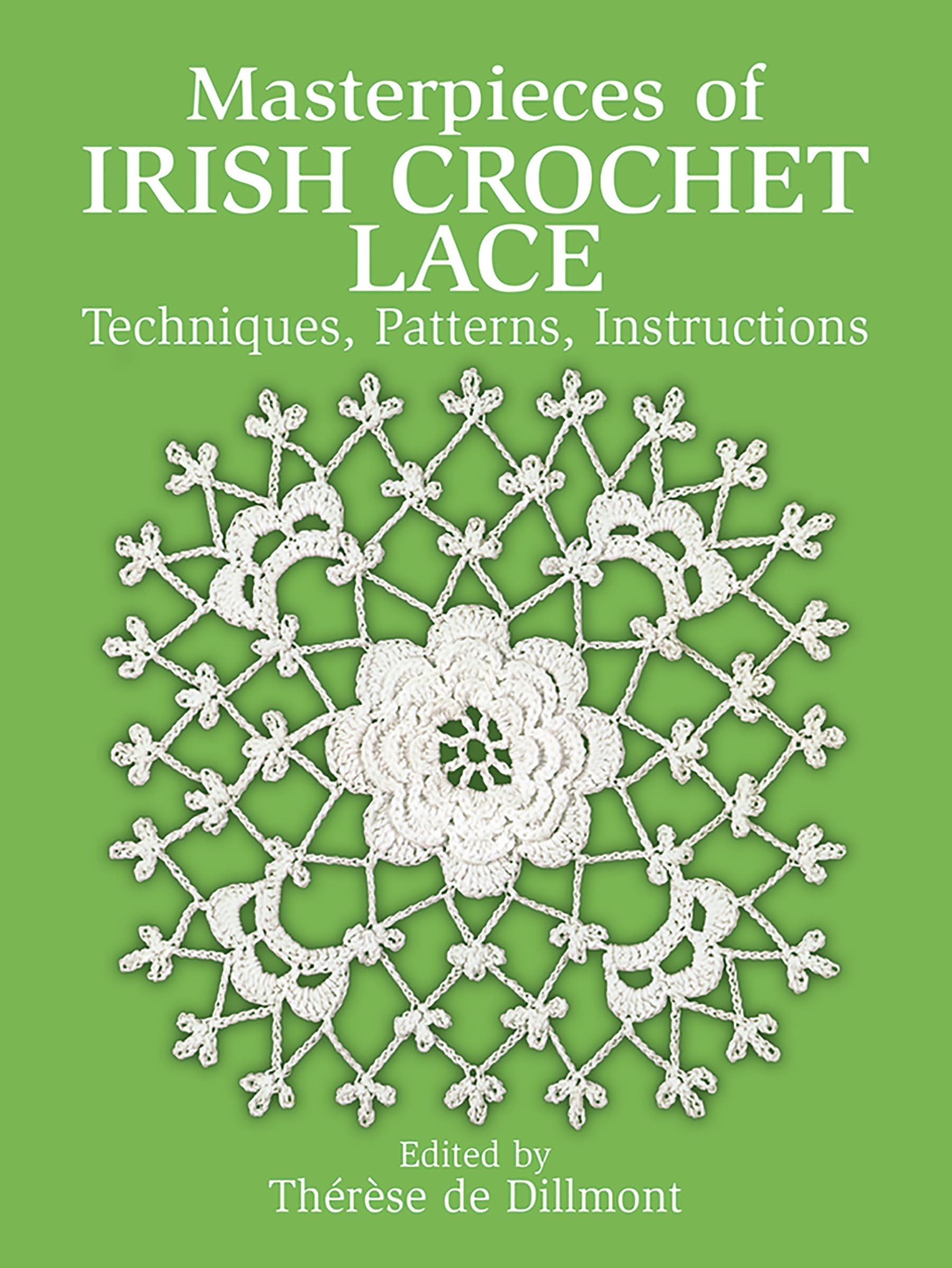 Masterpieces of Irish Crochet Lace: Techniques, Patterns, Instructions (Dover Crafts: Crochet),Used