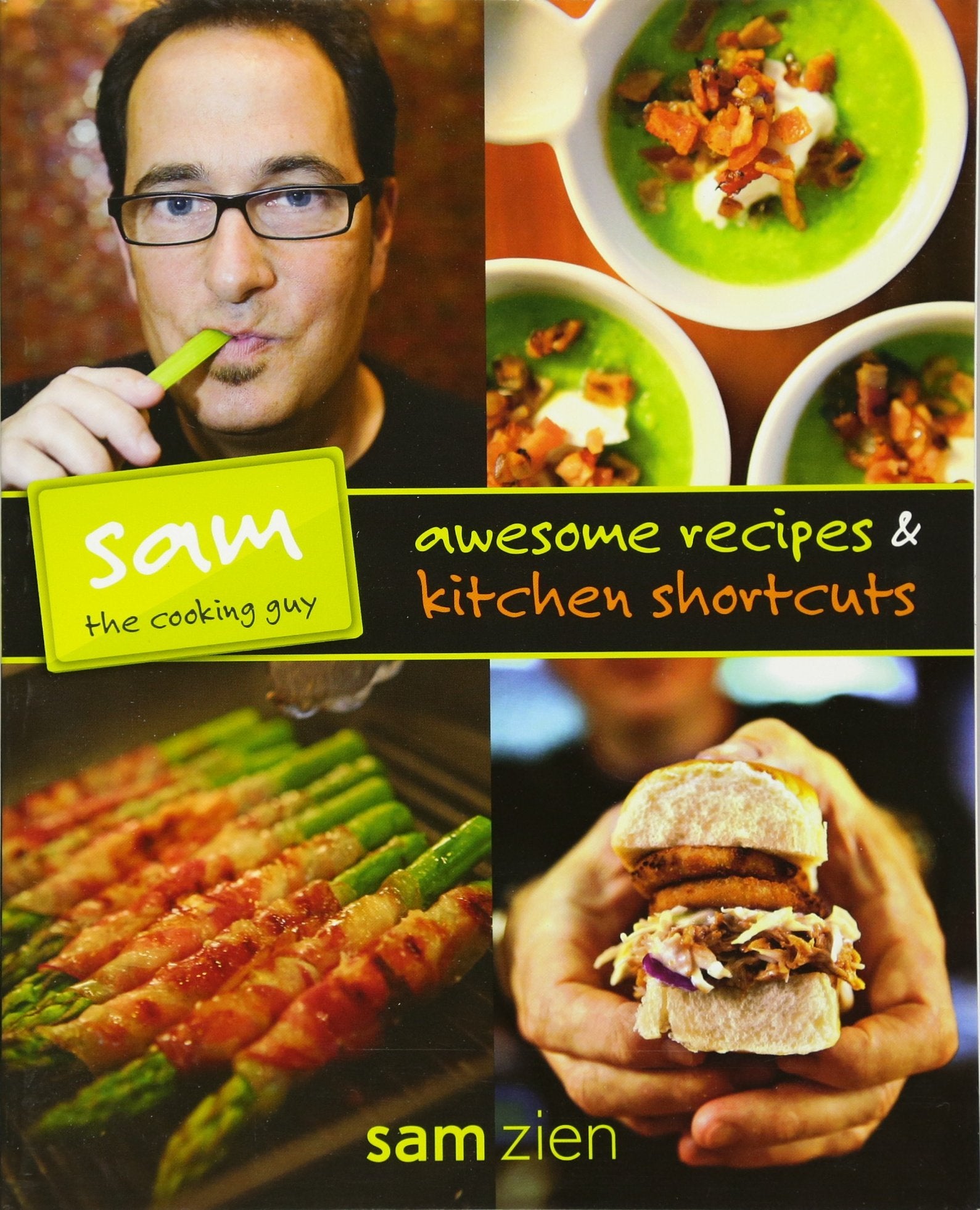 Sam The Cooking Guy: Awesome Recipes & Kitchen Shortcuts,Used