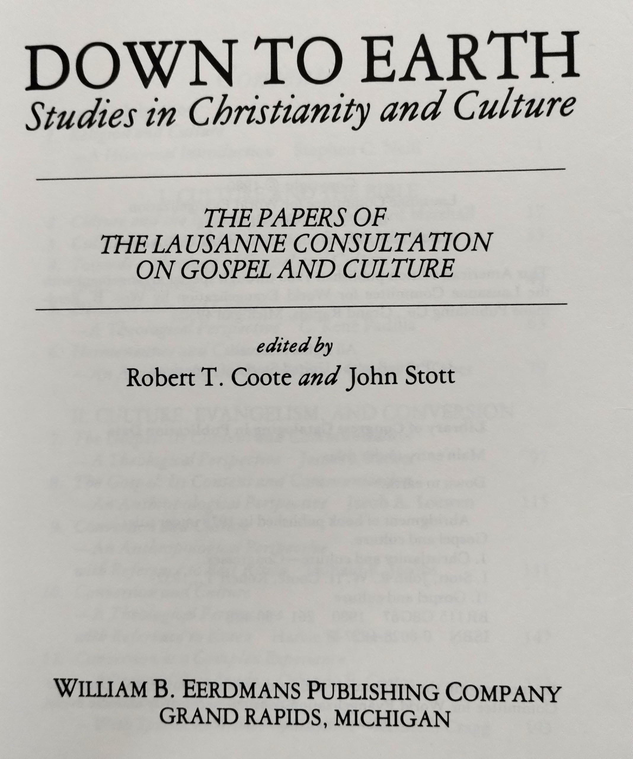 Down To Earth: Studies in Christianity and Culture : The Papers of the Lausanne Consultation on Gospel and Culture,Used