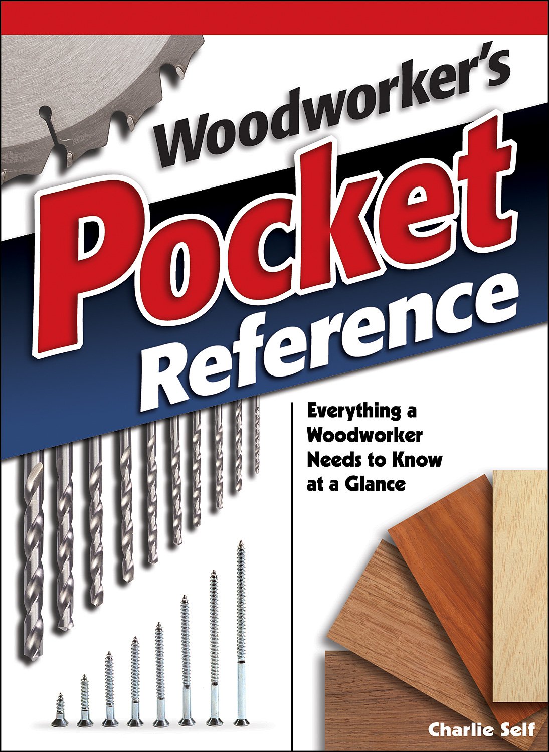Woodworker's Pocket Reference: Everything a Woodworker Needs to Know at a Glance,New