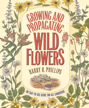 Growing and Propagating Wild Flowers,Used